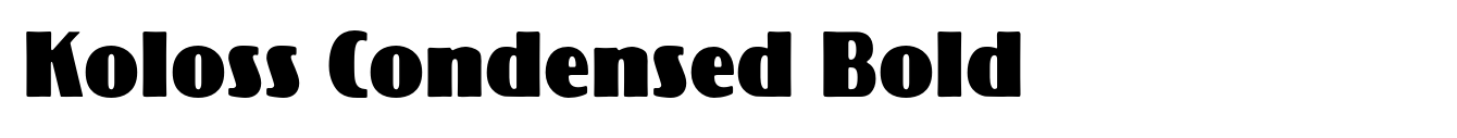 Koloss Condensed Bold
